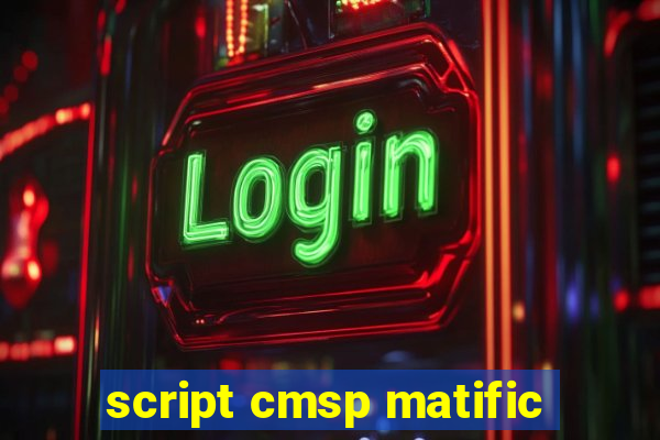 script cmsp matific